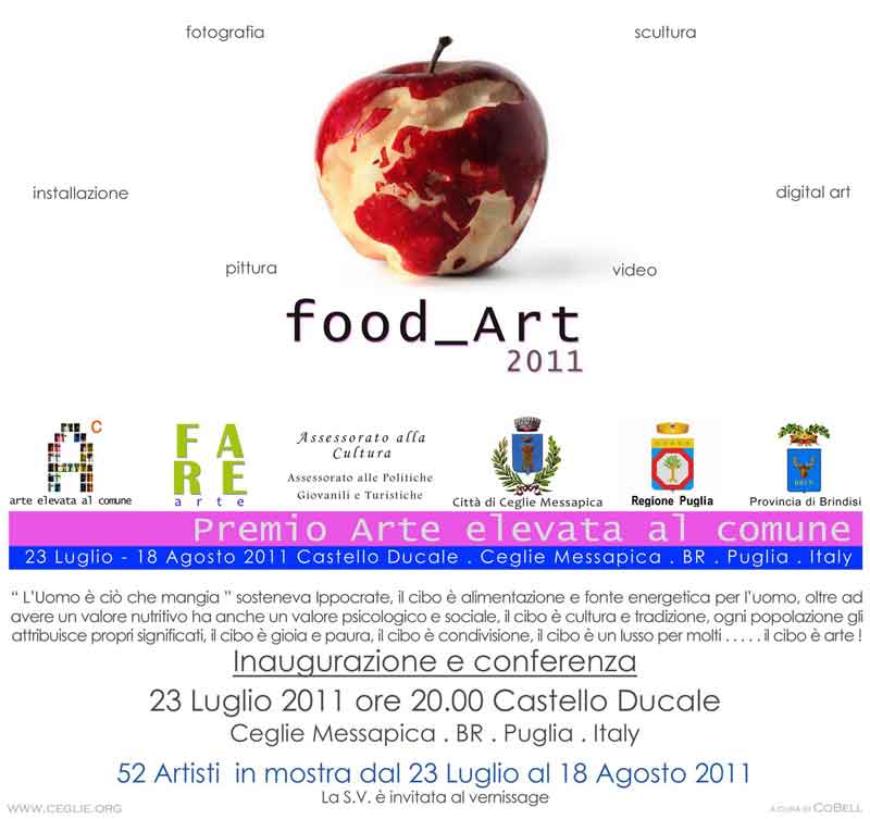 FOOD ART 2011 Premio “Arte elevata al comune” - Ceglie Messapica (Brindisi)